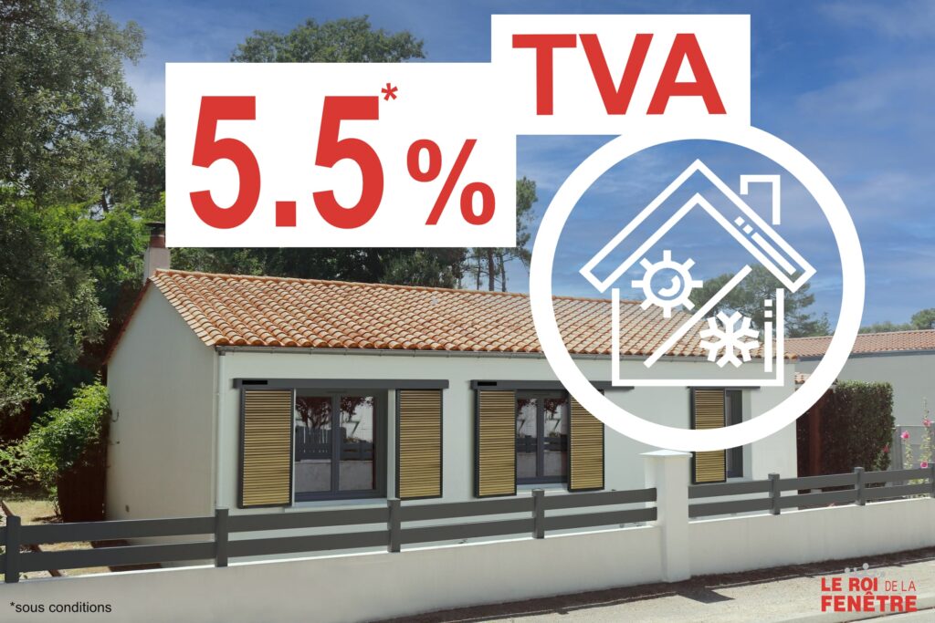 TVA 5.5 % sur volets et stores chez le roi de la fenetre